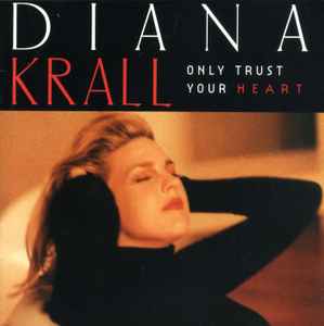 Produit Only trust your heart - Diana Krall  - Cd