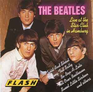 Produit The Beatles – Live At The Star-Club In Hamburg - Cd