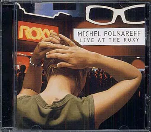 Produit Live At The Roxy - Passé Présent  - Michel Polnareff / CD