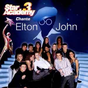 Produit Star Academy 3 Chante Elton John  - Star Academy / CD