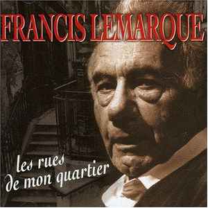 Produit Les rues de mon quartier - francis lemarque - Cd