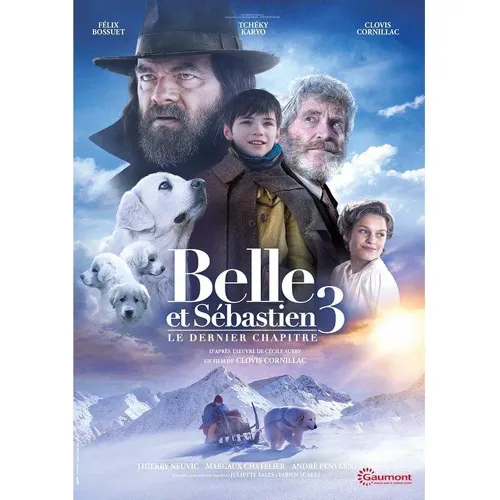 Produit Belle Et Sébastien 3 : Le Dernier Chapitre  - Clovis Cornillac / DVD Action - Aventure